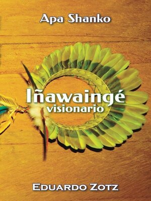 cover image of Iñawaingé--Visionario